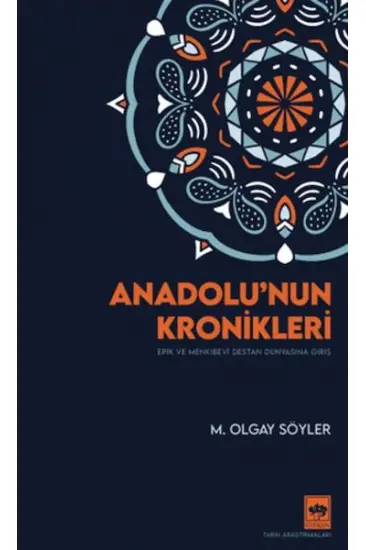 Anadolu'nun Kronikleri Anadolu'nun Kronikleri