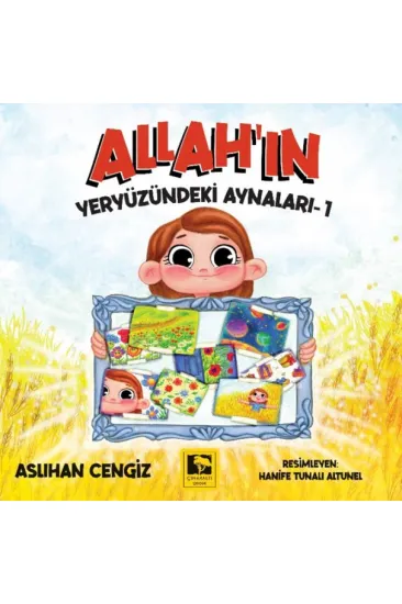 Allah’ın Yeryüzündeki Aynaları-1 Allah’ın Yeryüzündeki Aynaları-1