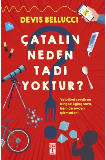 Çatalın Neden Tadı Yoktur?