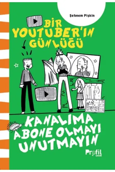Kanalıma Abone Olmayı Unutmayın - Bir Youtuber’ın Günlüğü Kanalıma Abone Olmayı Unutmayın - Bir Youtuber’ın Günlüğü
