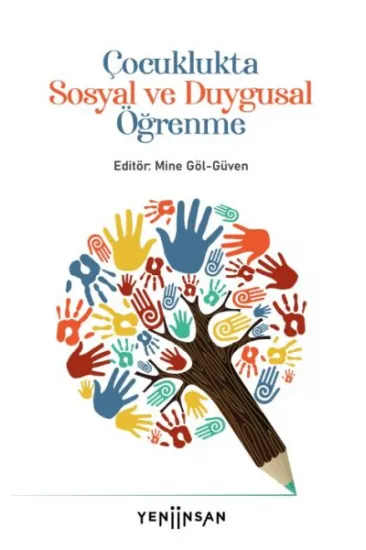 Çocuklukta Sosyal ve Duygusal Öğrenme Çocuklukta Sosyal ve Duygusal Öğrenme