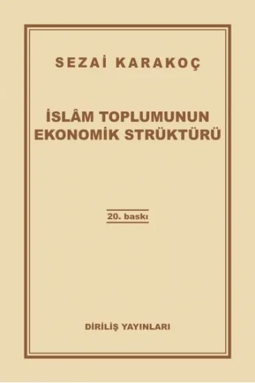 İslam Toplumunun Ekonomik Strüktürü İslam Toplumunun Ekonomik Strüktürü
