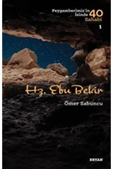 Hz. Ebu Bekir - Peygamberimiz'in İzinde 40 Sahabi - 1 Hz. Ebu Bekir - Peygamberimiz'in İzinde 40 Sahabi - 1
