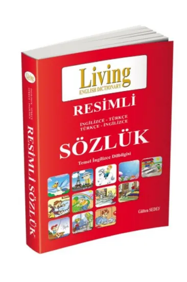 Living Resimli İngilizce-Türkçe Türkçe-İngilizce Sözlük Living Resimli İngilizce-Türkçe Türkçe-İngilizce Sözlük