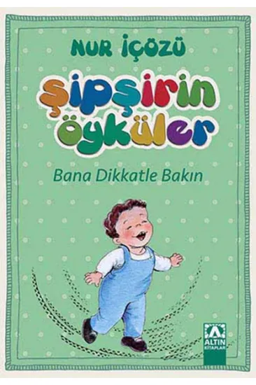 Şipşirin Öyküler - Bana Dikkatle Bakın Şipşirin Öyküler - Bana Dikkatle Bakın