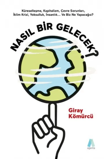 Nasıl Bir Gelecek? Nasıl Bir Gelecek?