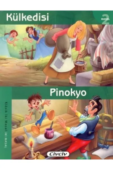 Kül Kedisi - Pinokyo (2 Masal Birden) Kül Kedisi - Pinokyo (2 Masal Birden)