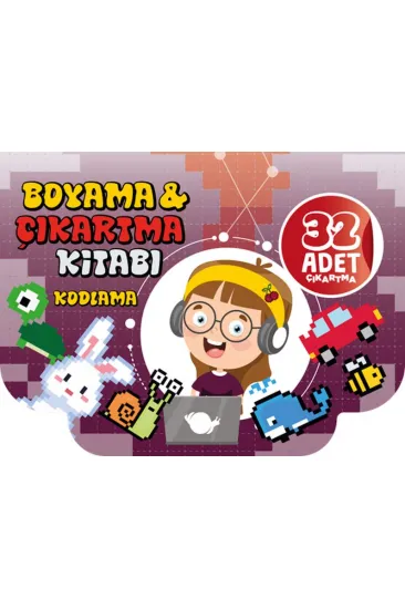 Boyama Ve Çıkartma Kitabı Kodlama Boyama Ve Çıkartma Kitabı Kodlama