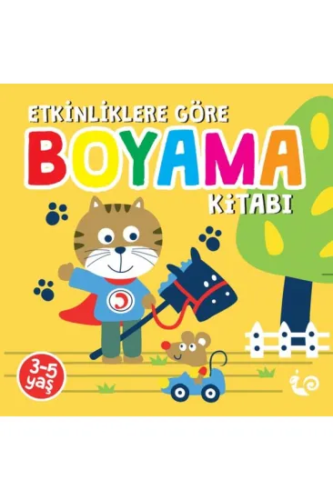 Etkinliklere Göre Boyama Kitabı - Sarı Etkinliklere Göre Boyama Kitabı - Sarı
