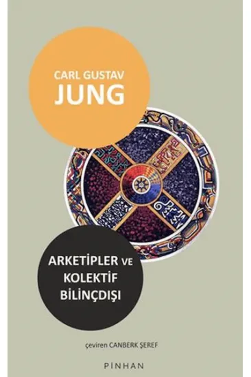 Arketipler ve Kolektif Bilinçdışı Arketipler ve Kolektif Bilinçdışı