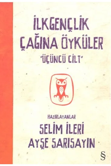 İlkgençlik Çağına Öyküler - 3. Cilt İlkgençlik Çağına Öyküler - 3. Cilt