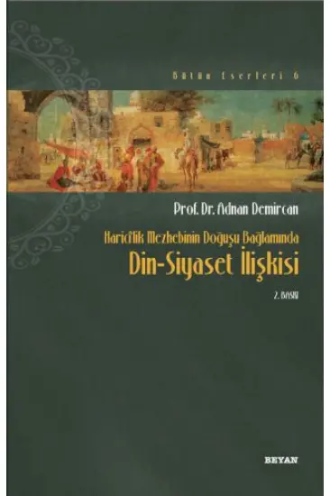 Haricilik Mezhebinin Doğuşu Bağlamında Din-Siyaset İlişkisi