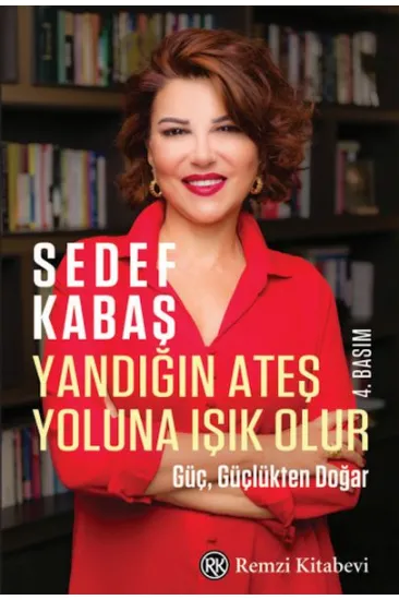Yandığın Ateş Yoluna Işık Olur Yandığın Ateş Yoluna Işık Olur