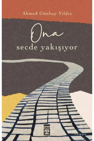 O'na Secde Yakışıyor