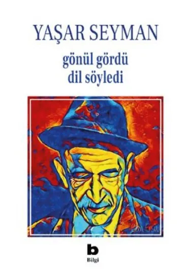 Gönül Gördü Dil Söyledi Gönül Gördü Dil Söyledi