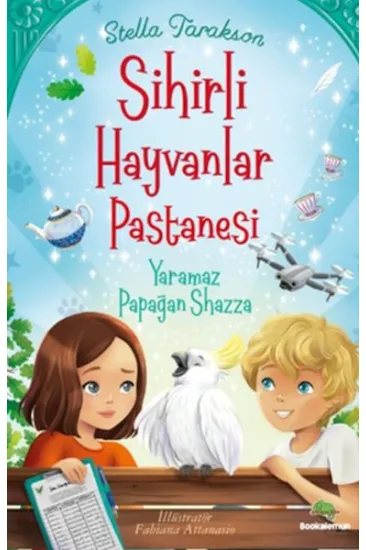 Sihirli Hayvanlar Pastanesi Yaramaz Papağan Shazza Sihirli Hayvanlar Pastanesi Yaramaz Papağan Shazza