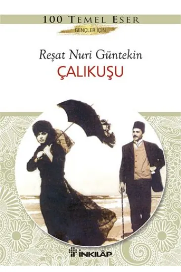 Çalıkuşu Gençler İçin Çalıkuşu Gençler İçin