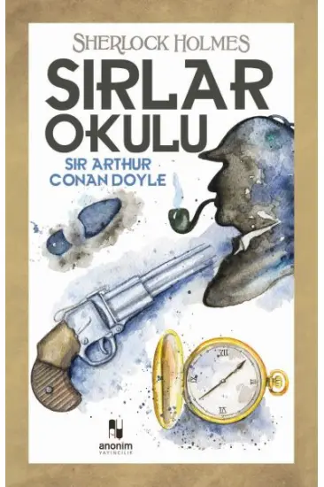 Sırlar Okulu - Sherlock Holmes Sırlar Okulu - Sherlock Holmes
