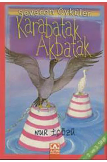 Karabatak-Akbatak - Sevecen Öyküler Karabatak-Akbatak - Sevecen Öyküler