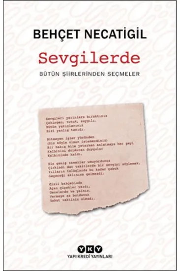 Sevgilerde - Bütün Şiirlerinden Seçmeler Sevgilerde - Bütün Şiirlerinden Seçmeler