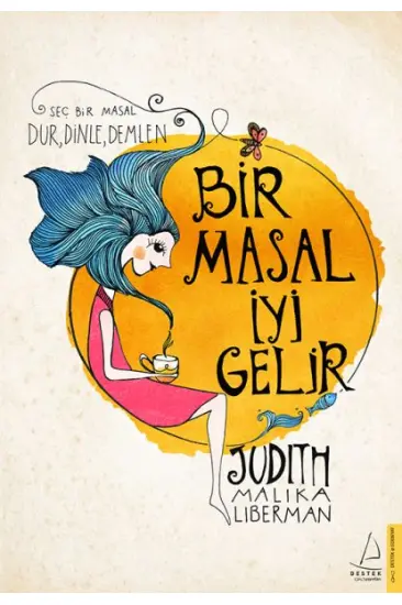 Bir Masal İyi Gelir - Seç Bir Masal Dur, Dinle, Demlen