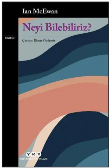 Neyi Bilebiliriz?