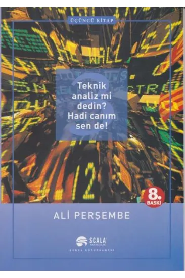 Teknik Analiz mi Dedin? Hadi Canım Sen de - 03. Kitap Teknik Analiz mi Dedin? Hadi Canım Sen de - 03. Kitap