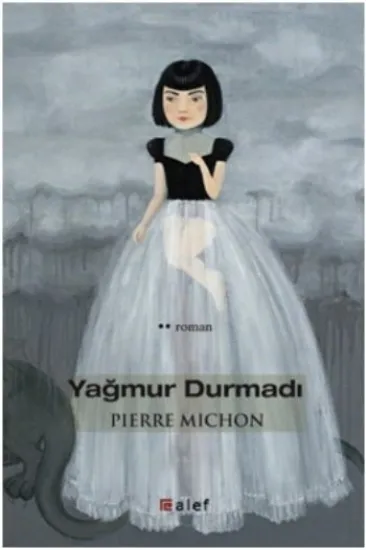 Yağmur Durmadı Yağmur Durmadı
