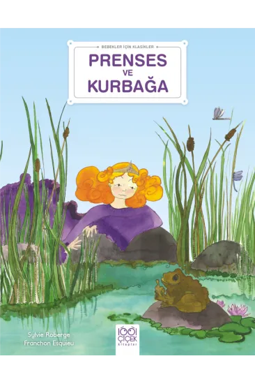 Prenses ve Kurbağa - Bebekler İçin Klasikler Prenses ve Kurbağa - Bebekler İçin Klasikler