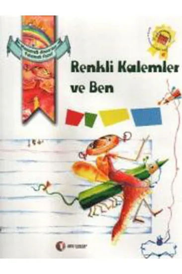 Renkli Kalemler ve Ben Renkli Kalemler ve Ben
