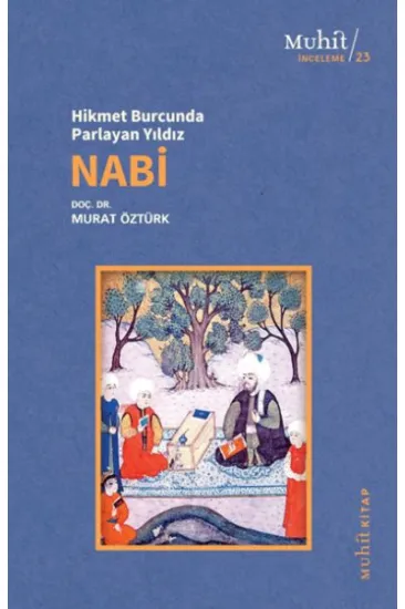 Hikmet Burcunda Parlayan Yıldız Nabi Hikmet Burcunda Parlayan Yıldız Nabi