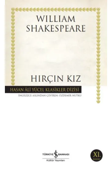 Hırçın Kız - Hasan Ali Yücel Klasikleri Hırçın Kız - Hasan Ali Yücel Klasikleri
