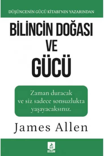 Bilincin Doğası ve Gücü Bilincin Doğası ve Gücü