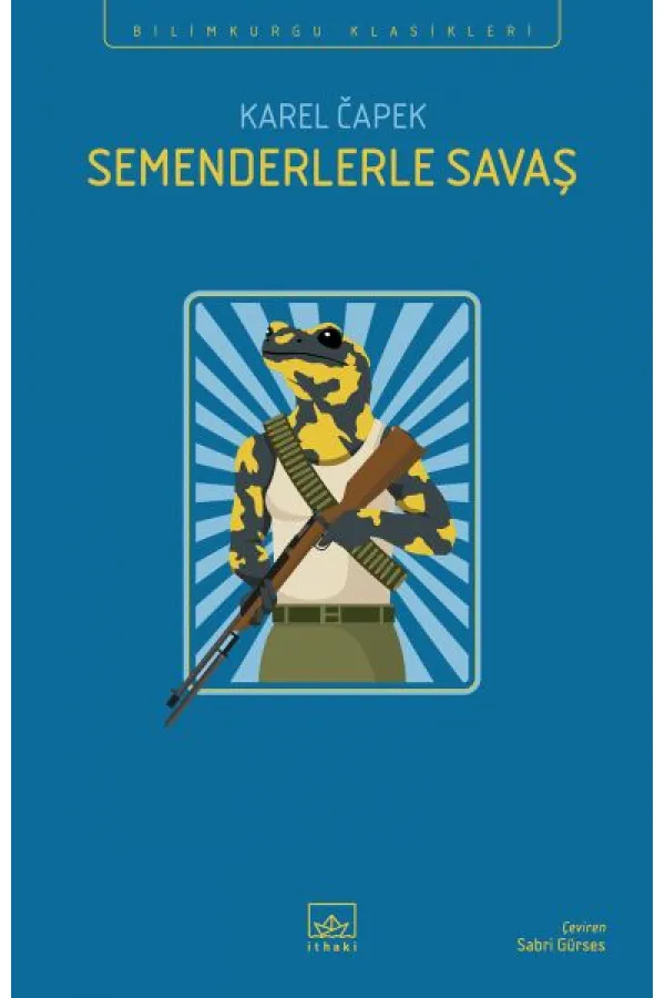 Semenderlerle Savaş Semenderlerle Savaş