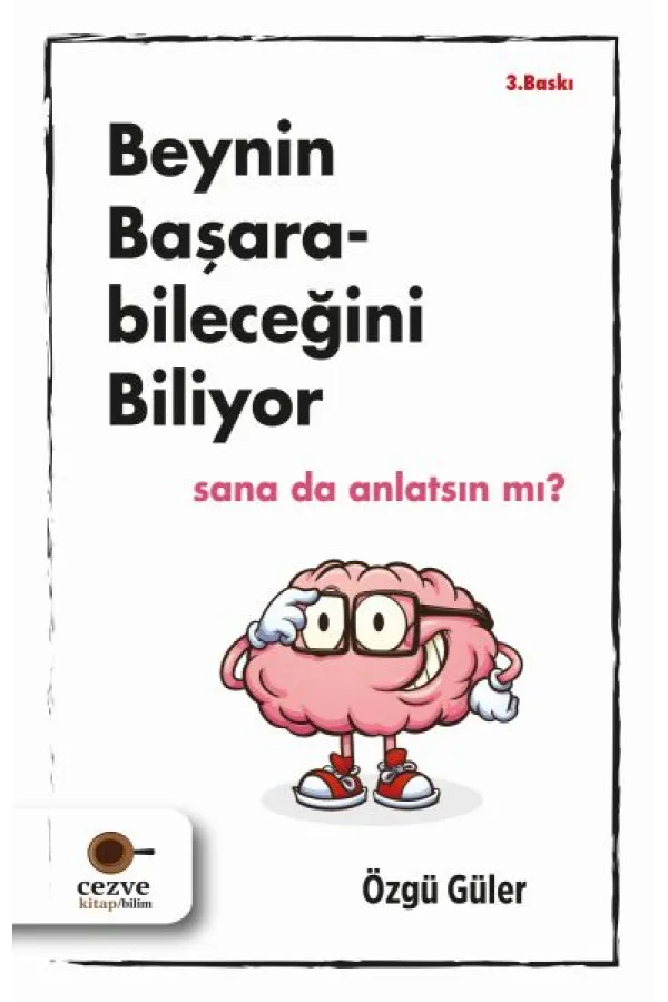 Beynin Başarabileceğini Biliyor Beynin Başarabileceğini Biliyor
