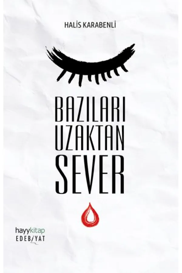 Bazıları Uzaktan Sever Bazıları Uzaktan Sever