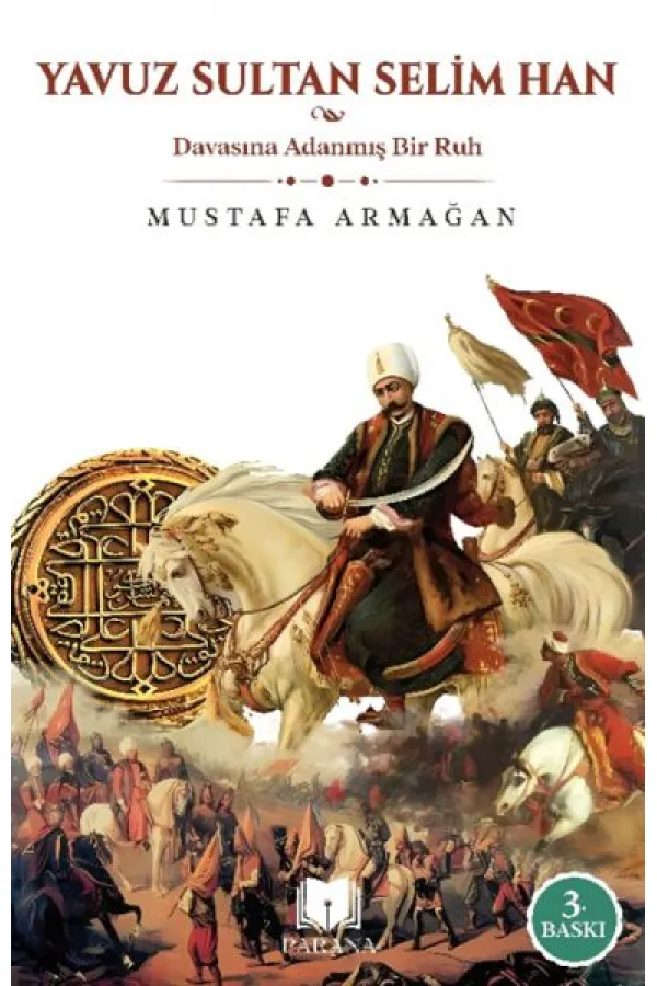 Yavuz Sultan Selim Han Yavuz Sultan Selim Han