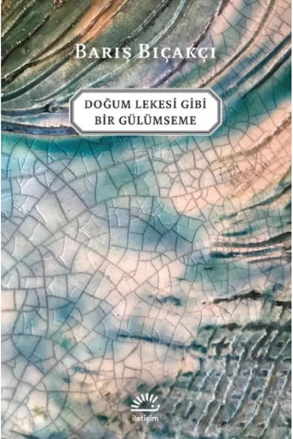 Doğum Lekesi Gibi Bir Gülümseme Doğum Lekesi Gibi Bir Gülümseme