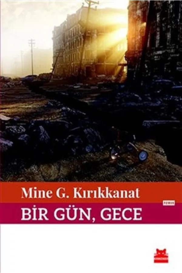 Bir Gün, Gece Bir Gün, Gece