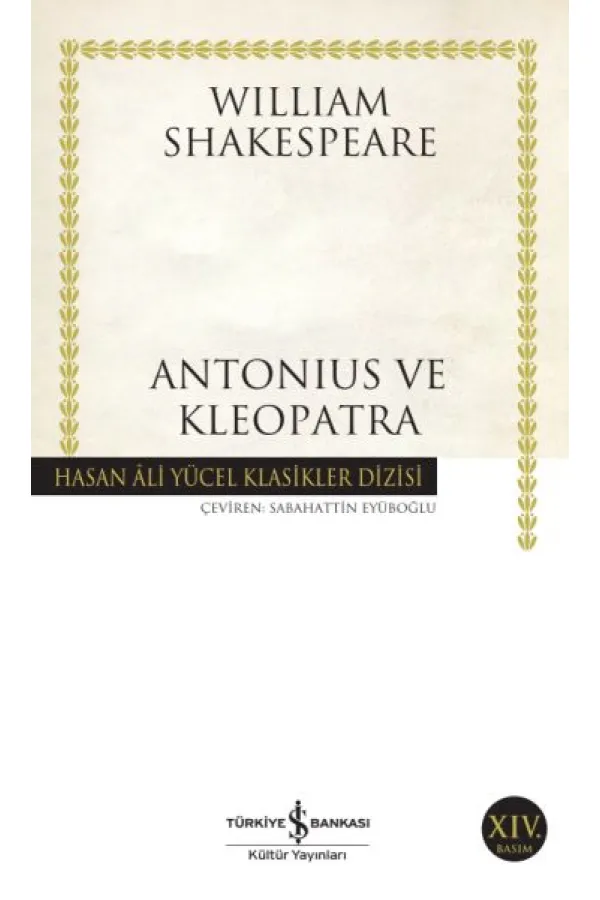 Antonius ve Klopatra - Hasan Ali Yücel Klasikleri Antonius ve Klopatra - Hasan Ali Yücel Klasikleri