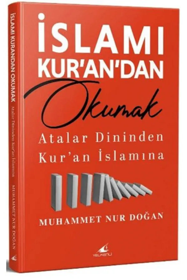 İslamı Kur'an'dan Okumak İslamı Kur'an'dan Okumak