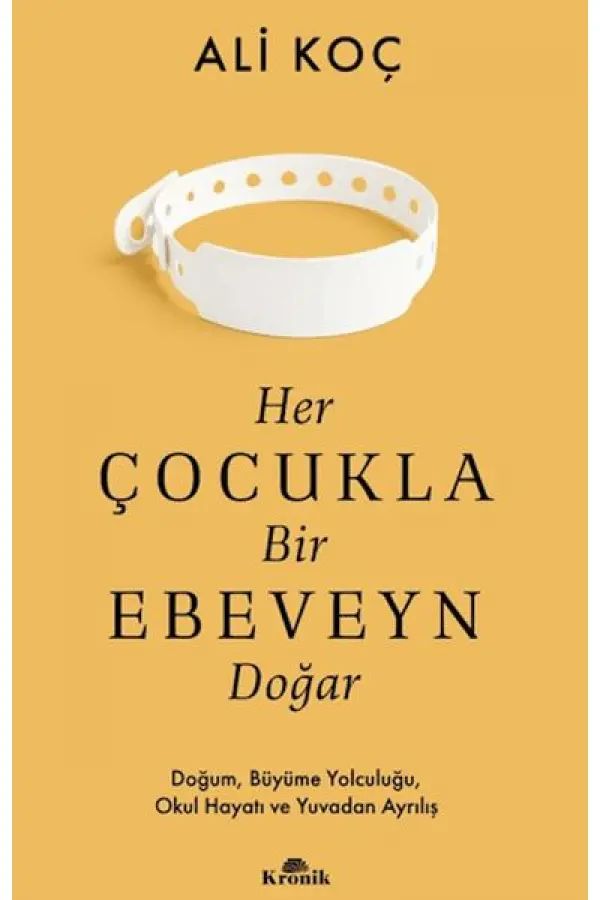 Her Çocukla Bir Ebeveyn Doğar Her Çocukla Bir Ebeveyn Doğar