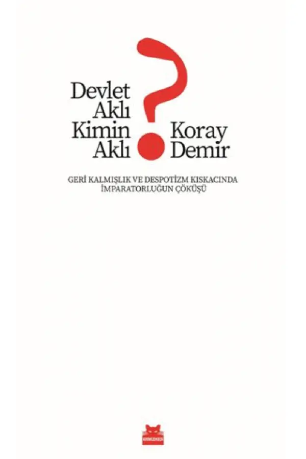 Devlet Aklı Kimin Aklı? Devlet Aklı Kimin Aklı?
