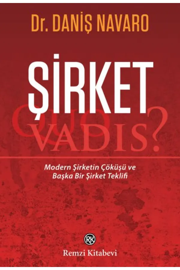 Şirket - Quo Vadis? Şirket - Quo Vadis?