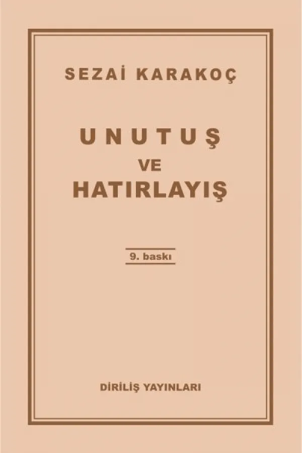 Unutuş ve Hatırlayış Unutuş ve Hatırlayış