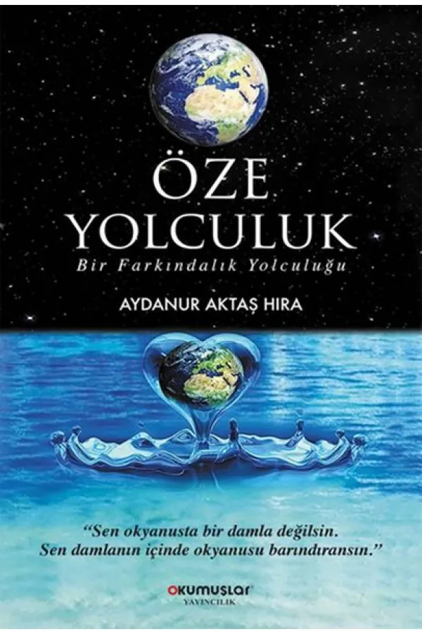 Öze Yolculuk Öze Yolculuk