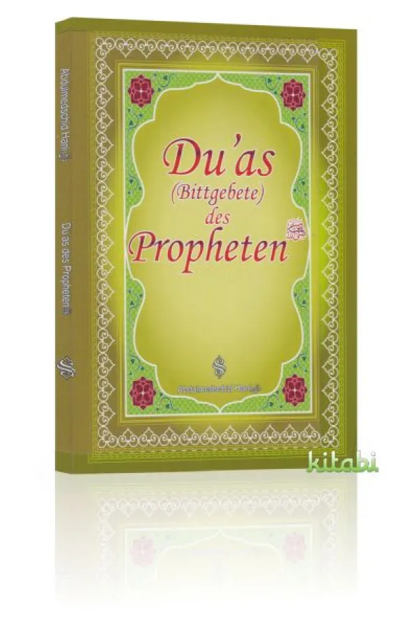 Duas (Bittgebete) des Propheten Duas (Bittgebete) des Propheten