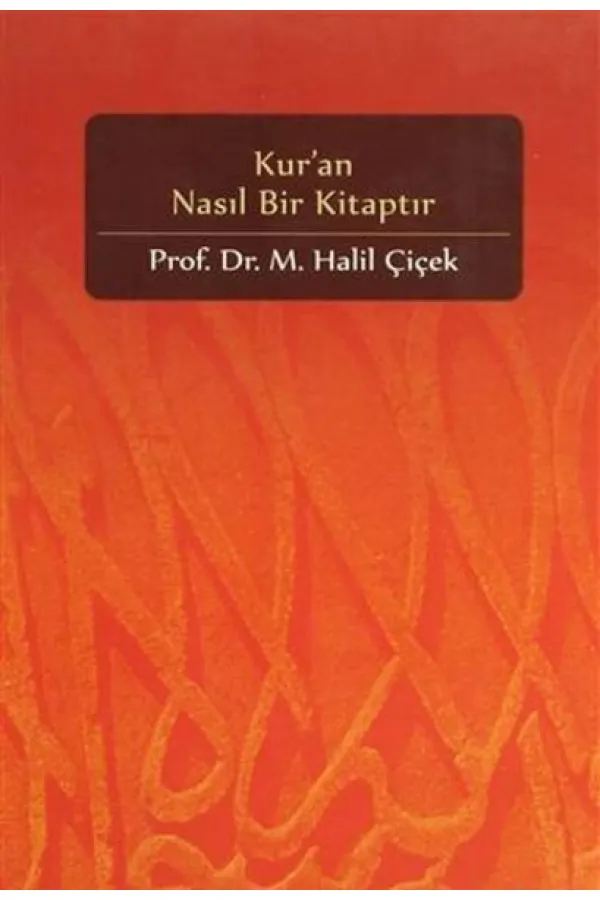 Kur'an Nasıl Bir Kitaptır Kur'an Nasıl Bir Kitaptır
