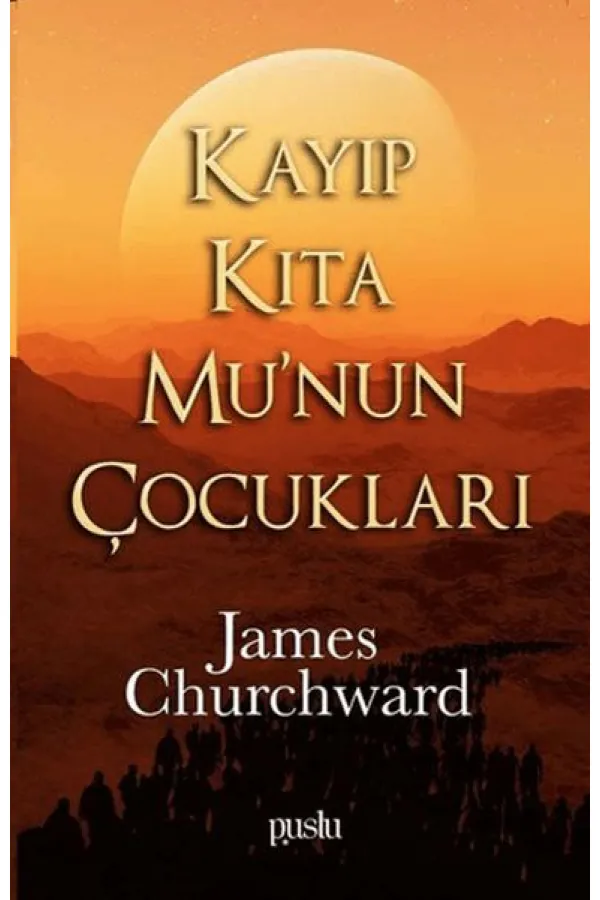Kayıp Kıta Mu'nun Çocukları Kayıp Kıta Mu'nun Çocukları