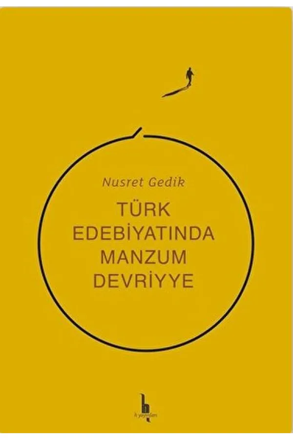 Türk Edebiyatında Manzum Devriyye Türk Edebiyatında Manzum Devriyye
